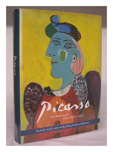 Picasso: 200 Masterworks from 1898 to 1972,Used
