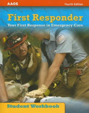 First Responder: Your First Response in Emergency Care Student Workbook,Used