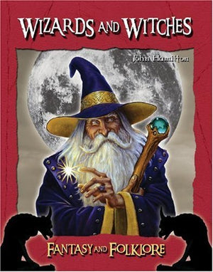 Wizards And Witches (Fantasy & Folklore)