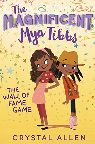 The Magnificent Mya Tibbs: The Wall of Fame Game (Magnificent Mya Tibbs, 2),Used