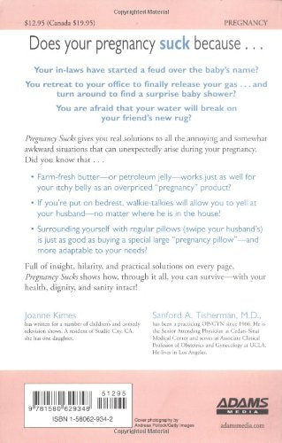 Pregnancy Sucks: What to Do When Your Miracle Makes You Miserable,Used