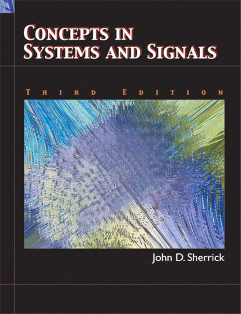 Concepts In Systems and Signals (2nd Edition),New