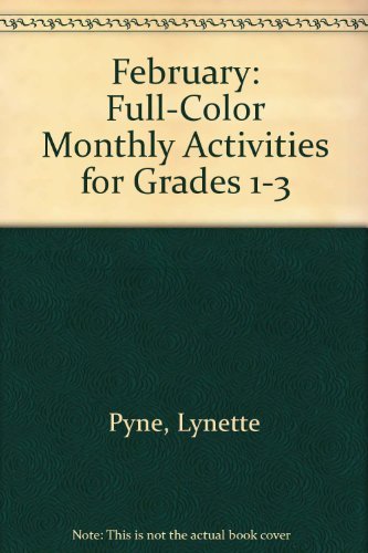 February: FullColor Monthly Activities for Grades 13,Used