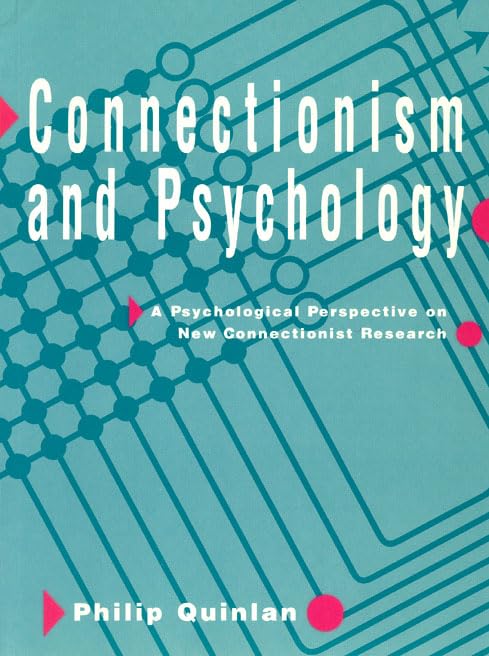 Connectionism and Psychology: A Psychological Perspective on New Connectionist Research,Used