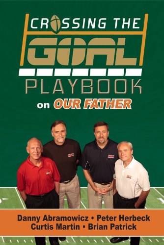 Crossing the Goal: Playbook on Our Father,Used