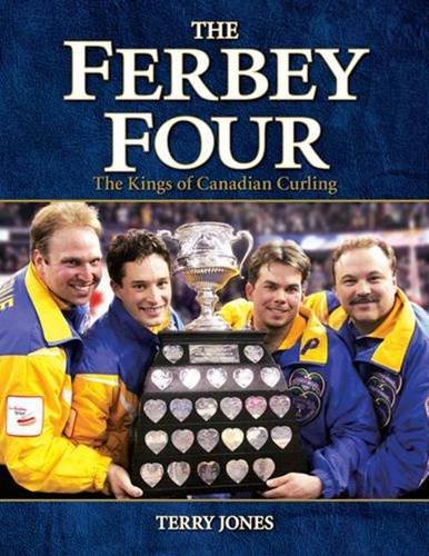 The Ferbey Four: The Kings of Canadian Curling,Used