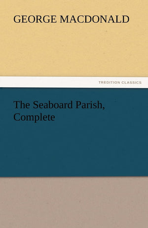 The Seaboard Parish, Complete,Used