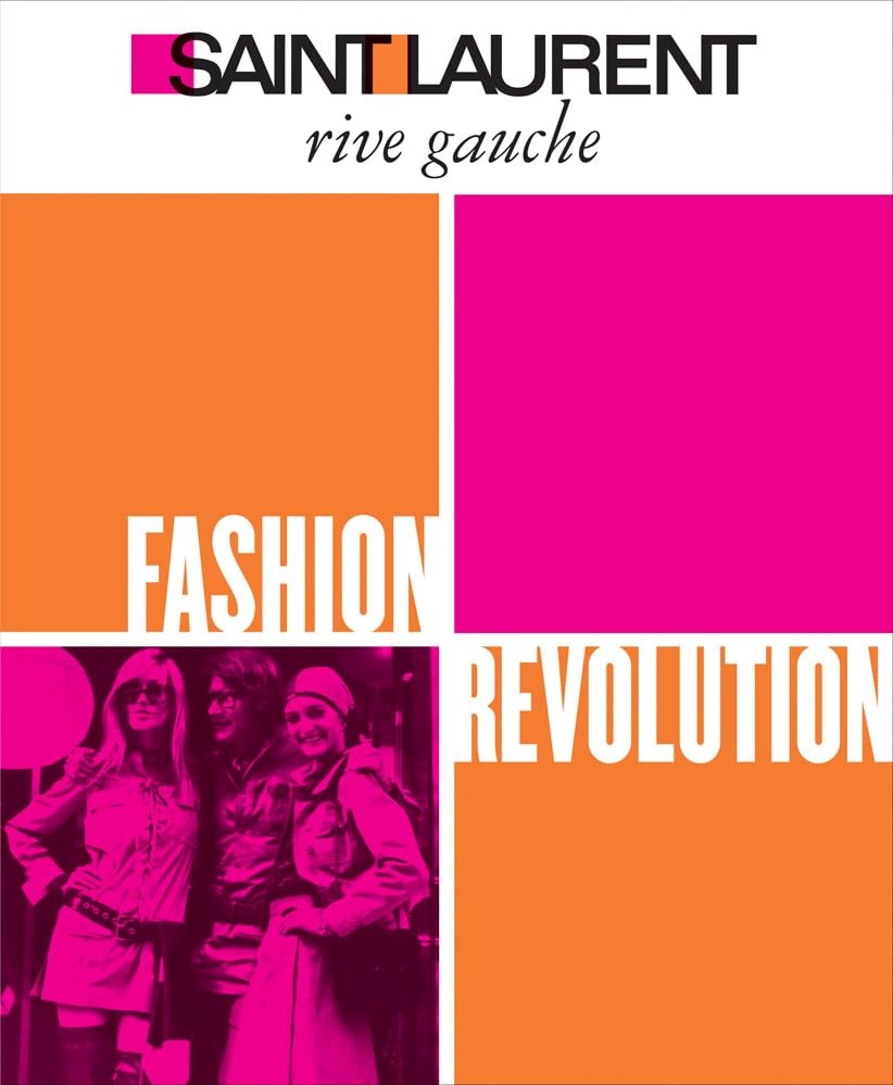 Saint Laurent Rive Gauche: Fashion Revolution,Used