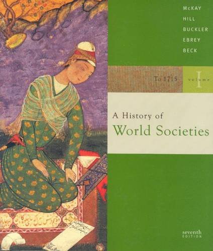 A History of World Societies, Vol. 1: To 1715,Used