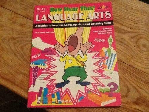 Now Hear This!: Activities to Improve Language Arts and Listening Skills (Now Hear This!),Used