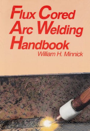 Flux Cored Arc Welding Handbook,Used