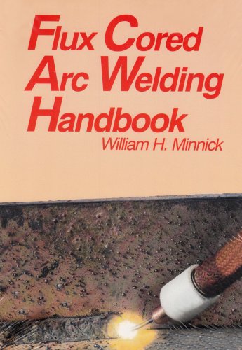 Flux Cored Arc Welding Handbook,Used