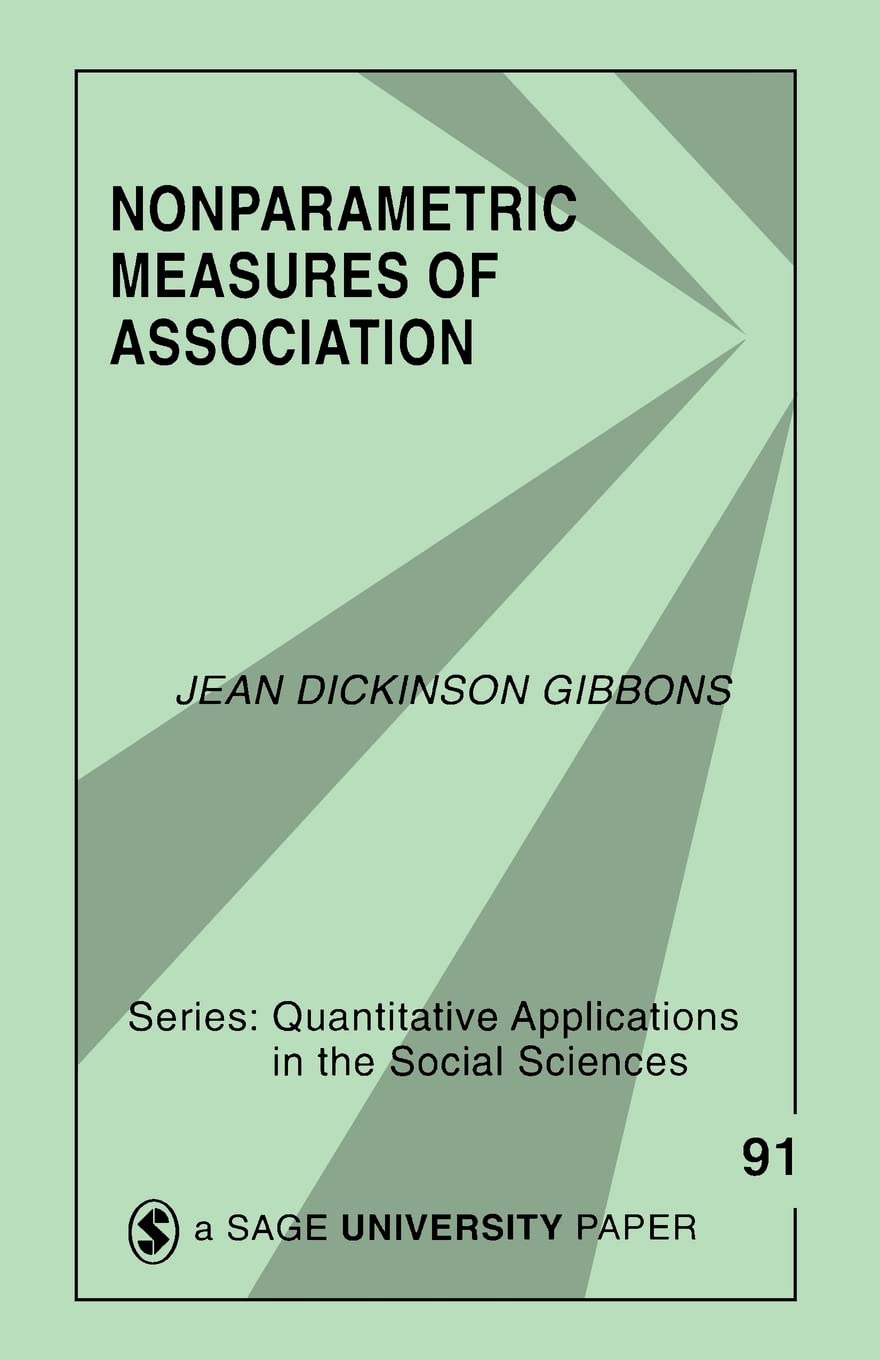 Nonparametric Measures Of Association (Quantitative Applications In The Social Sciences),Used
