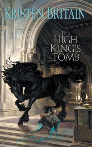 The High Kings Tomb: Book Three Of Green Rider-new