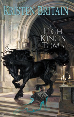 The High Kings Tomb: Book Three Of Green Rider-new