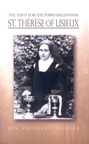 The Saint for the Third Millennium: St Therese of Lisieux,Used