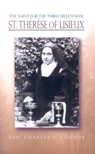 The Saint for the Third Millennium: St Therese of Lisieux,Used