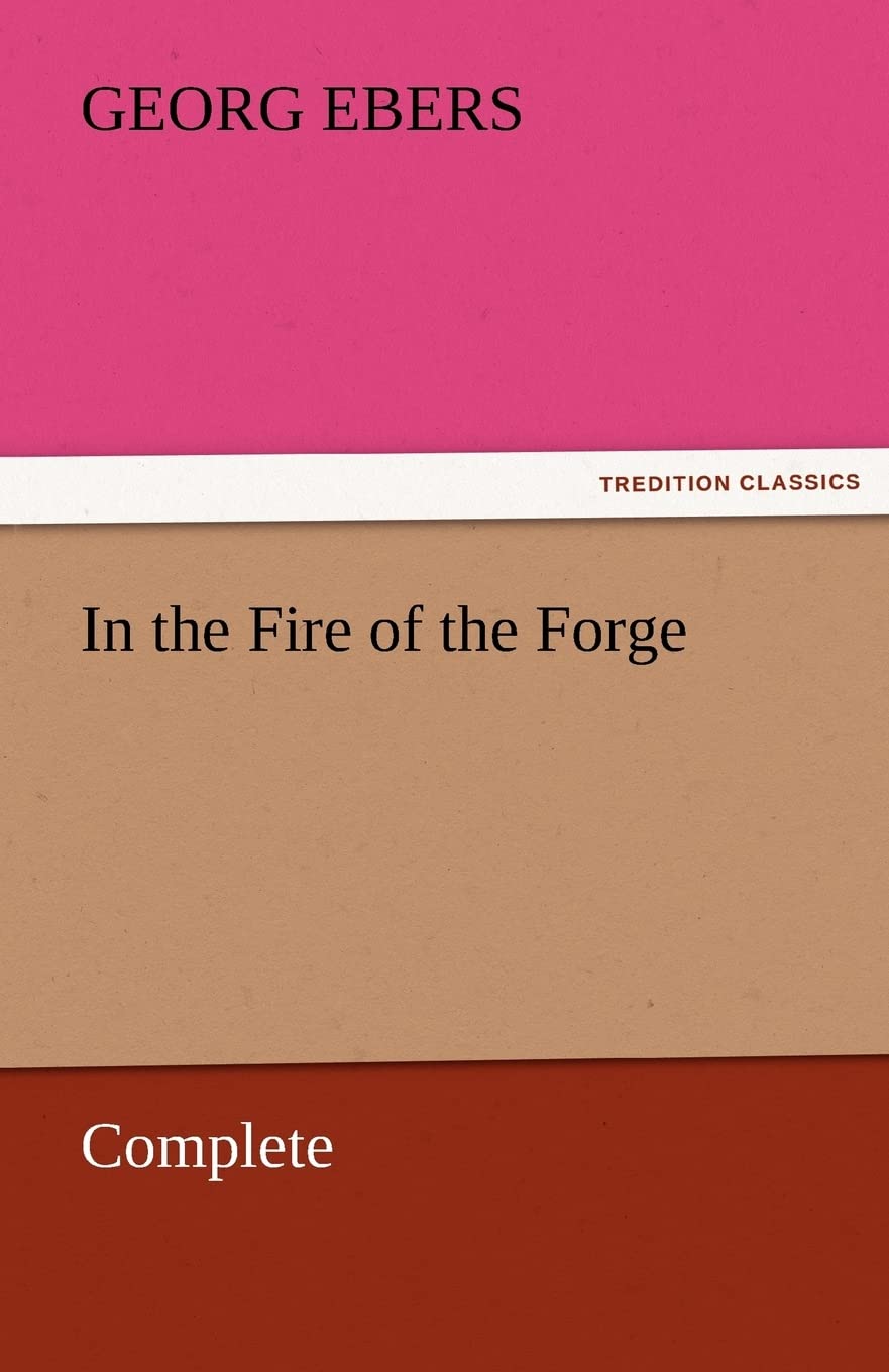 In the Fire of the Forge  Complete,Used