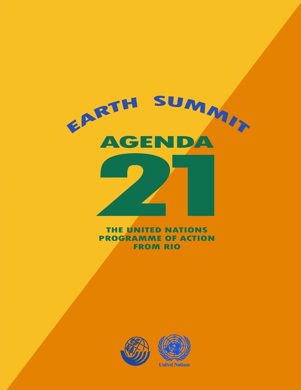 Agenda 21: Earth Summit: The United Nations Programme of Action from Rio,Used