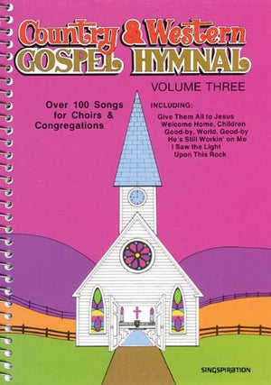Country & Western Gospel Hymnal Volume Three,New