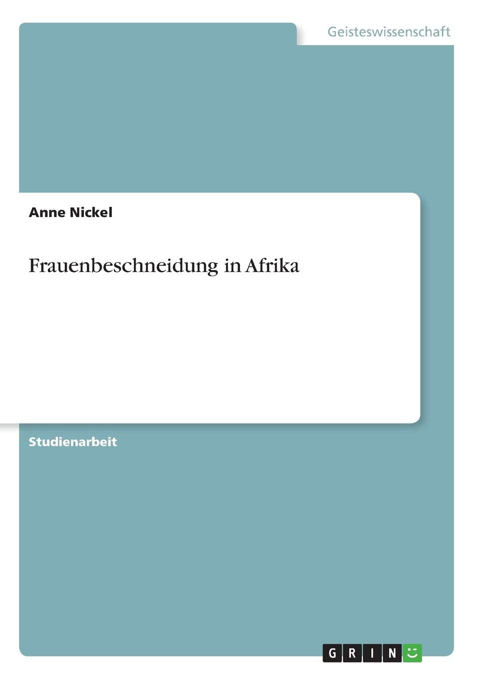 Frauenbeschneidung In Afrika (German Edition),Used