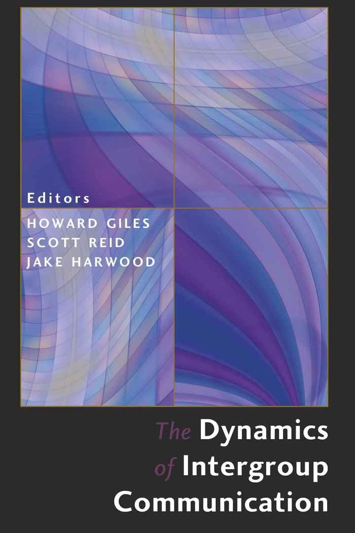 The Dynamics of Intergroup Communication (Language as Social Action),Used