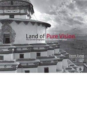Land Of Pure Vision: The Sacred Geography Of Tibet And The Himalaya,Used