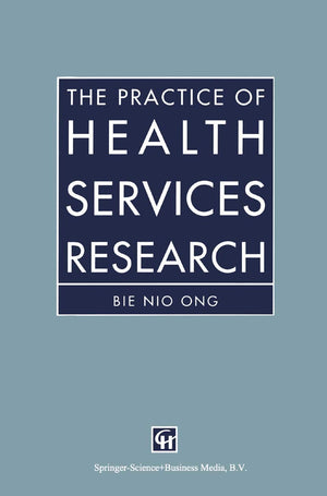 The Practice of Health Services Research,Used