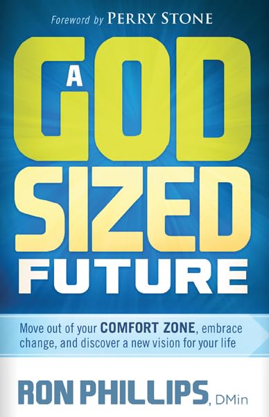 A Godsized Future: Move Out Of Your Comfort Zone, Embrace Change, And Discover A New Vision For Your Life,Used
