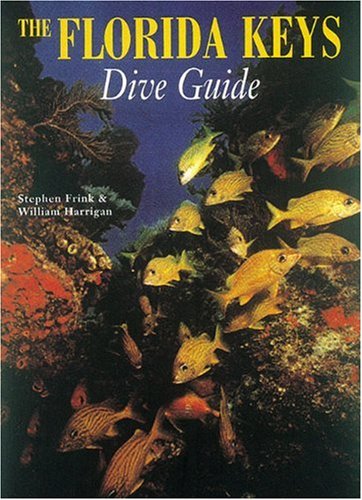 The Florida Keys Dive Guide (Abbeville Dive Guide),New