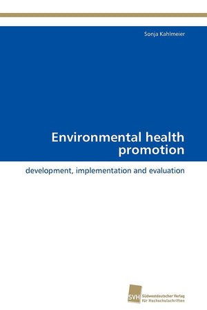 Environmental health promotion: development, implementation and evaluation,Used