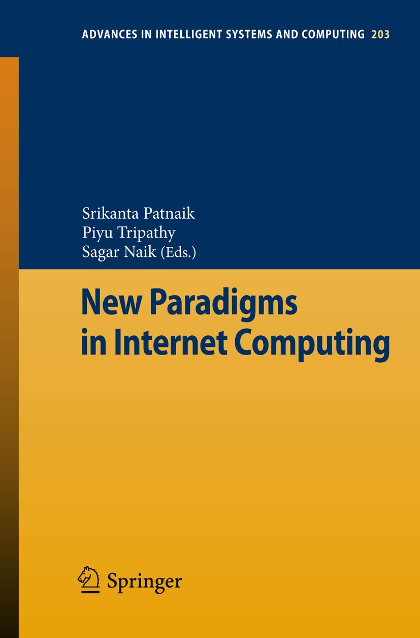 New Paradigms In Internet Computing (Advances In Intelligent Systems And Computing, 203),Used