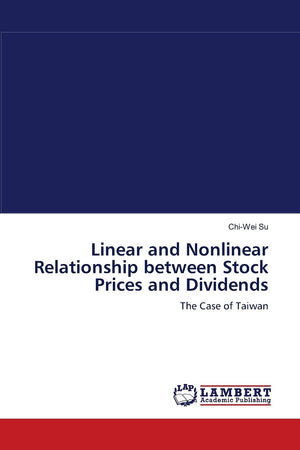Linear and Nonlinear Relationship between Stock Prices and Dividends: The Case of Taiwan,Used