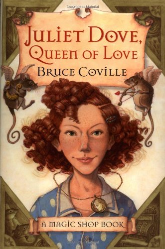 Juliet Dove, Queen of Love: A Magic Shop Book,Used