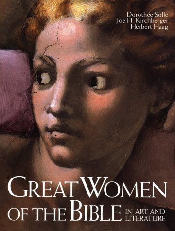 Great Women of the Bible in Art and Literature,Used