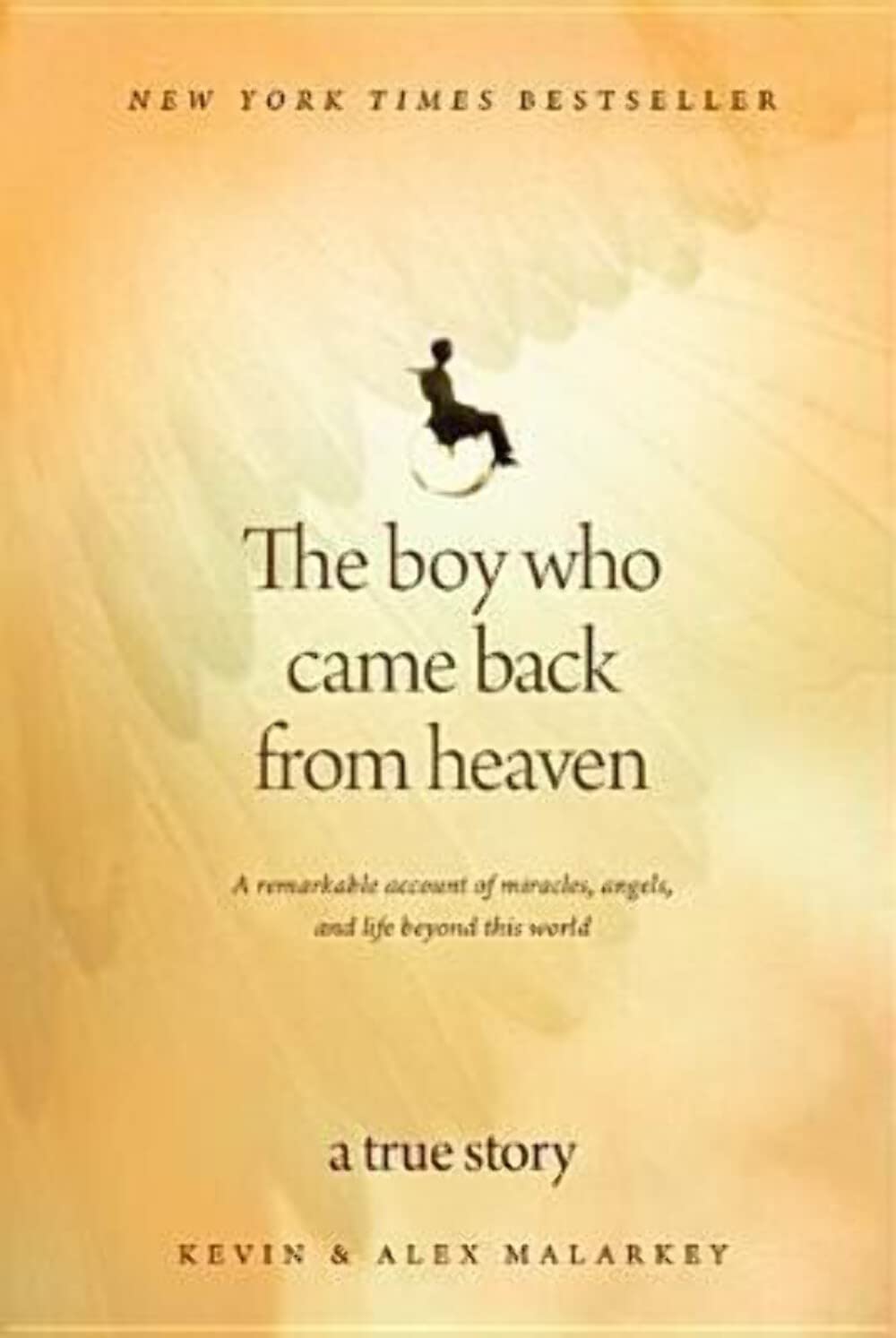 The Boy Who Came Back from Heaven: A Remarkable Account of Miracles, Angels, and Life beyond This World,Used