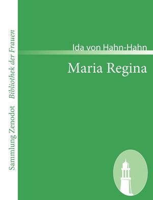 Maria Regina: Eine Erzhlung aus der Gegenwart (Sammlung Zenodot ibliothek Der Frauen) (German Edition),Used