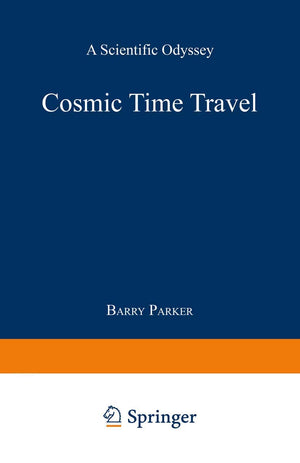 Cosmic Time Travel: A Scientific Odyssey,Used