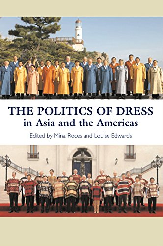 The Politics of Dress in Asia And the Americas (The Liverpool Library of Asian & Asian American Studies),New