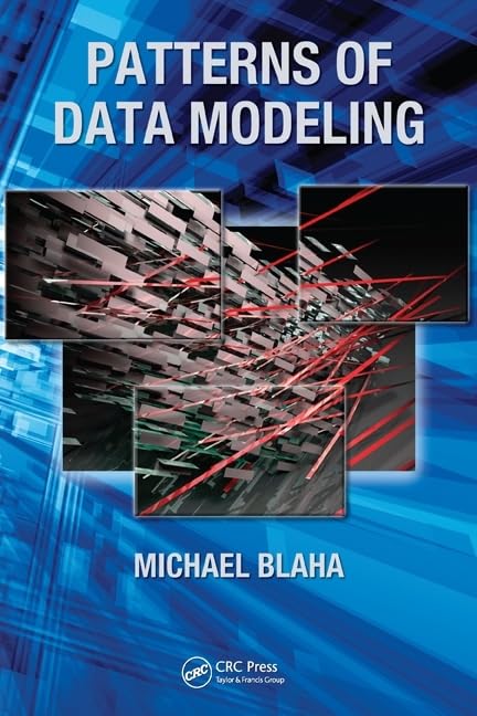 Patterns of Data Modeling (Emerging Directions in Database Systems and Applications),Used