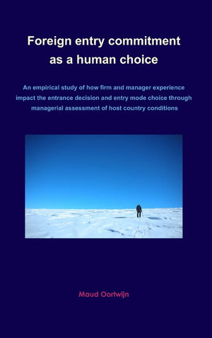Foreign Entry Commitment As A Human Choice,New