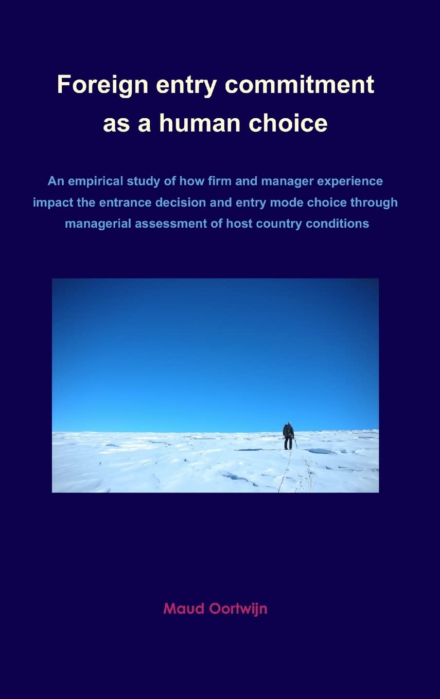 Foreign Entry Commitment As A Human Choice,New