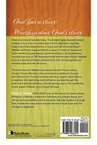 AncientFuture Worship: Proclaiming and Enacting God's Narrative,New