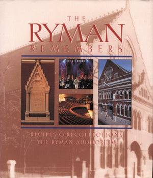 The Ryman Remembers: Recipes and Recollections,Used