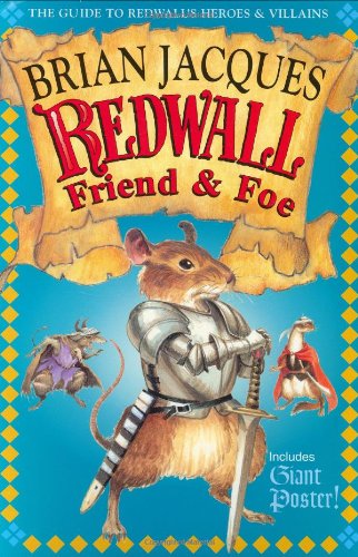 Redwall Friend And Foe: The Guide To Redwalls Heroes And Villains,New