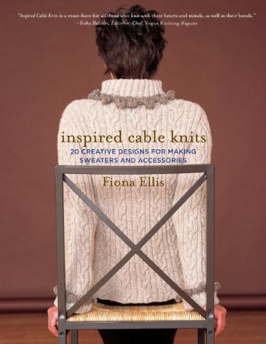 Inspired Cable Knits: 20 Creative Designs for Making Sweaters and Accessories,Used