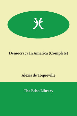 Democracy in America: Complete,Used