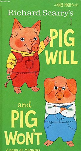 pig will and pig won't, a book of manners [ Knee High Book],Used