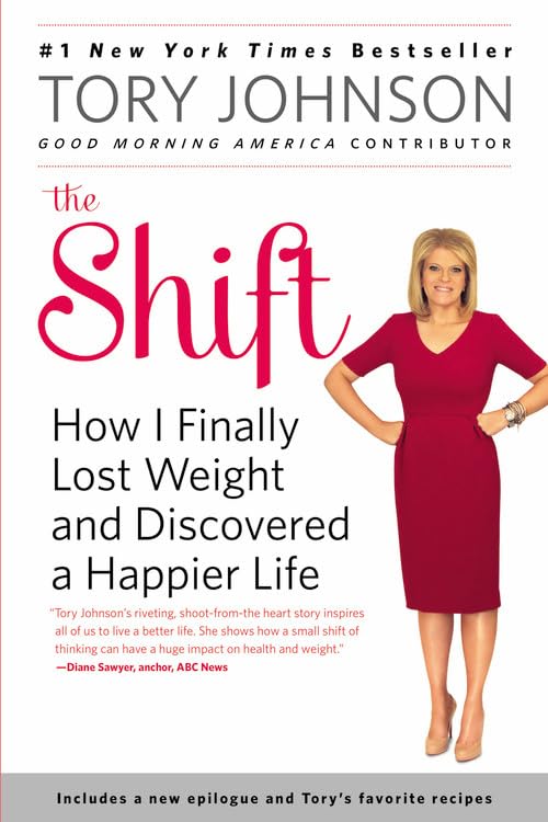 The Shift: How I Finally Lost Weight And Discovered A Happier Life