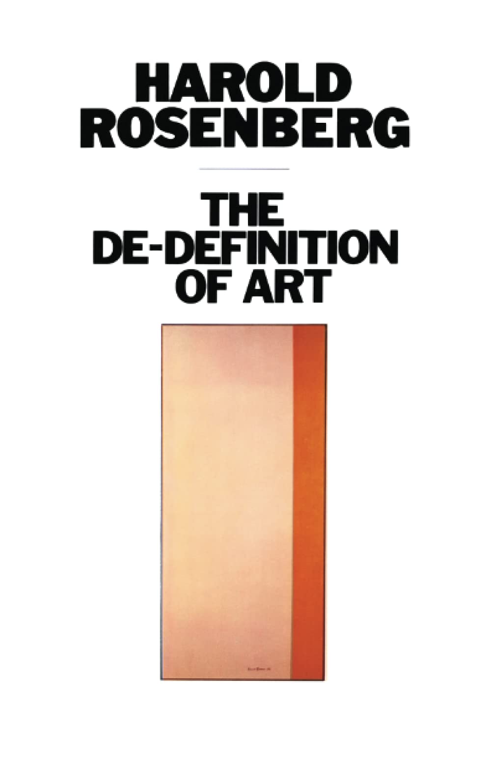 The Dedefinition Of Art (Phoenix Book)